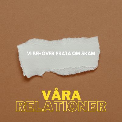 #3.7 - vi behöver prata om skam!
