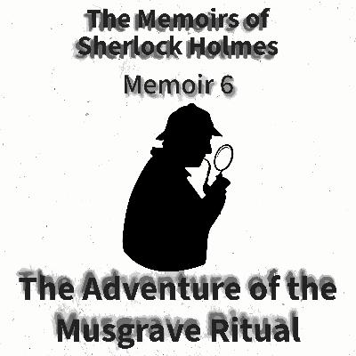 The Adventure of the Musgrave Ritual