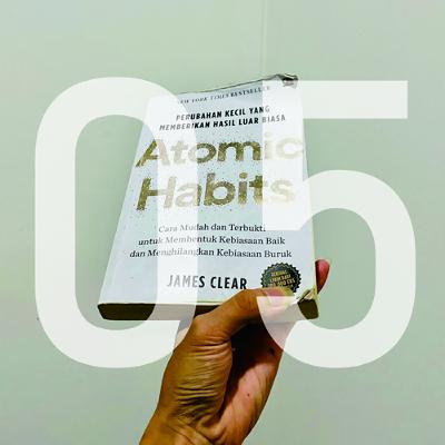 ATOMIC HABITS | BAB #5 - Cara Terbaik Untuk Memulai Kebiasaan Baru