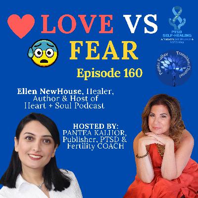 Love Vs Fear, Ellen Newhouse Love Vs Fear, Ellen Newhouse