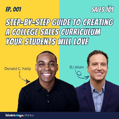Step-by-Step Guide to Creating a College Sales Curriculum Your Students Will Love | Donald Kelly and BJ Allen - 01