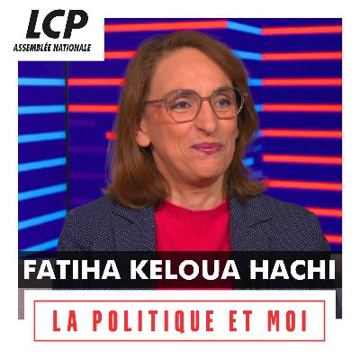 Fatiha Keloua Hachi, députée "Socialistes et apparentés" de Seine-Saint-Denis | La politique et moi