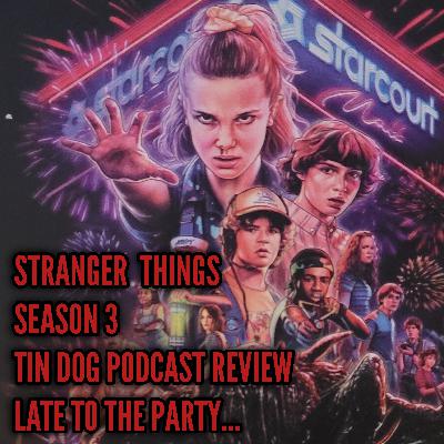 TDP 1444: Stranger Things Season Three REVIEW Late to the party... TDP 1444: Stranger Things Season Three REVIEW Late to the party...