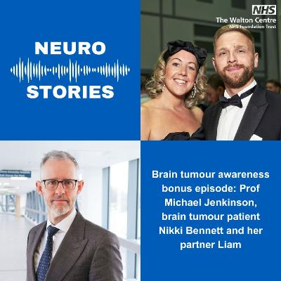 Neuro Stories: Bonus Brain Tumour Awareness Month Episode