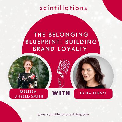 Swiftonomics: Belonging; Building Brand Loyalty like Taylor Swift with Melissa Unsell-Smith