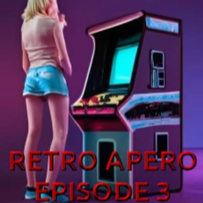 Rétro Apero episode 3 Rétro Apero episode 3