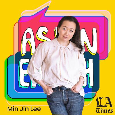Asian Enough: Min Jin Lee Asian Enough: Min Jin Lee
