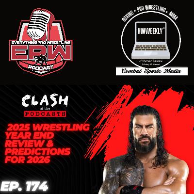 2025 Pro Wrestling Year in Review & 2026 Preview | Clash of the Podcasts 2025 Pro Wrestling Year in Review & 2026 Preview | Clash of the Podcasts