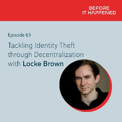 Tackling Identity Theft through Decentralization with Locke Brown