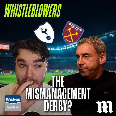 Spurs and West Ham - Football's WORST Managed Derby? Spurs and West Ham - Football's WORST Managed Derby?