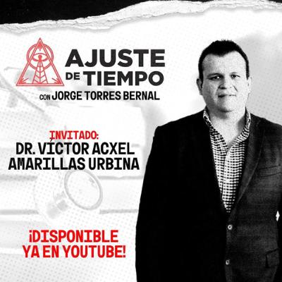 10 - DR. VÍCTOR ACXEL AMARILLAS URBINA 10 - DR. VÍCTOR ACXEL AMARILLAS URBINA