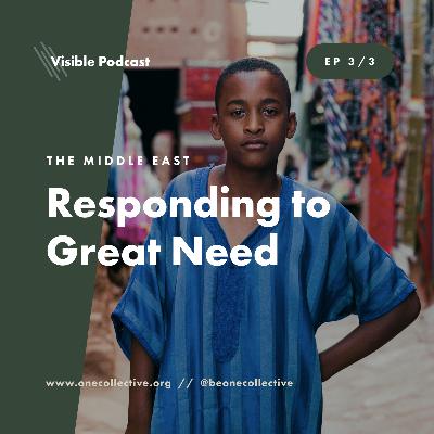 The Middle East: Responding to Great Need The Middle East: Responding to Great Need