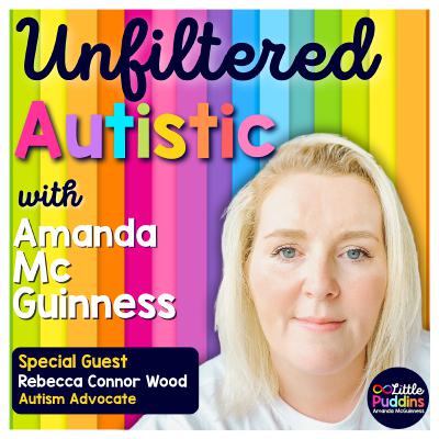 Late in Life Autism Diagnosis with Rebecca Connor Wood