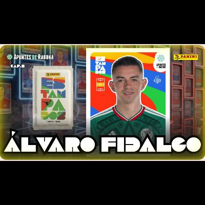 ESTAMPADOS con ÁLVARO FIDALGO | Infancia, SELECCIÓN MEXICANA y metas