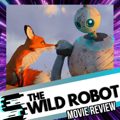 The Wild Robot: ScreenBlast Podcast