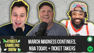 March Madness Continues, NBA Today, and Ticket Takers | The Ringer Gambling Show March Madness Continues, NBA Today, and Ticket Takers | The Ringer Gambling Show