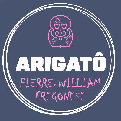 Arigatô - Pierre-William Fregonese