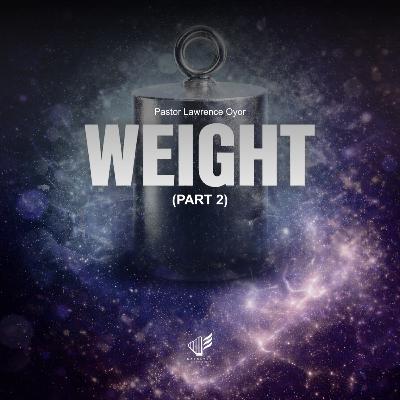 Weight (Part 2) Weight (Part 2)