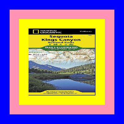 [R.A.R] Sequoia and Kings Canyon National Parks Map FREE PDF DOWNLOAD