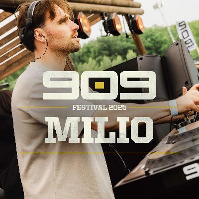 MILIO ▪ 909 FESTIVAL 2025 MILIO ▪ 909 FESTIVAL 2025