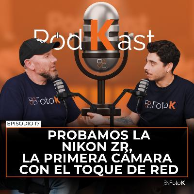 Probamos la Nikon ZR, la primera cámara con el toque de RED con Arnau Siles - Episodio 17