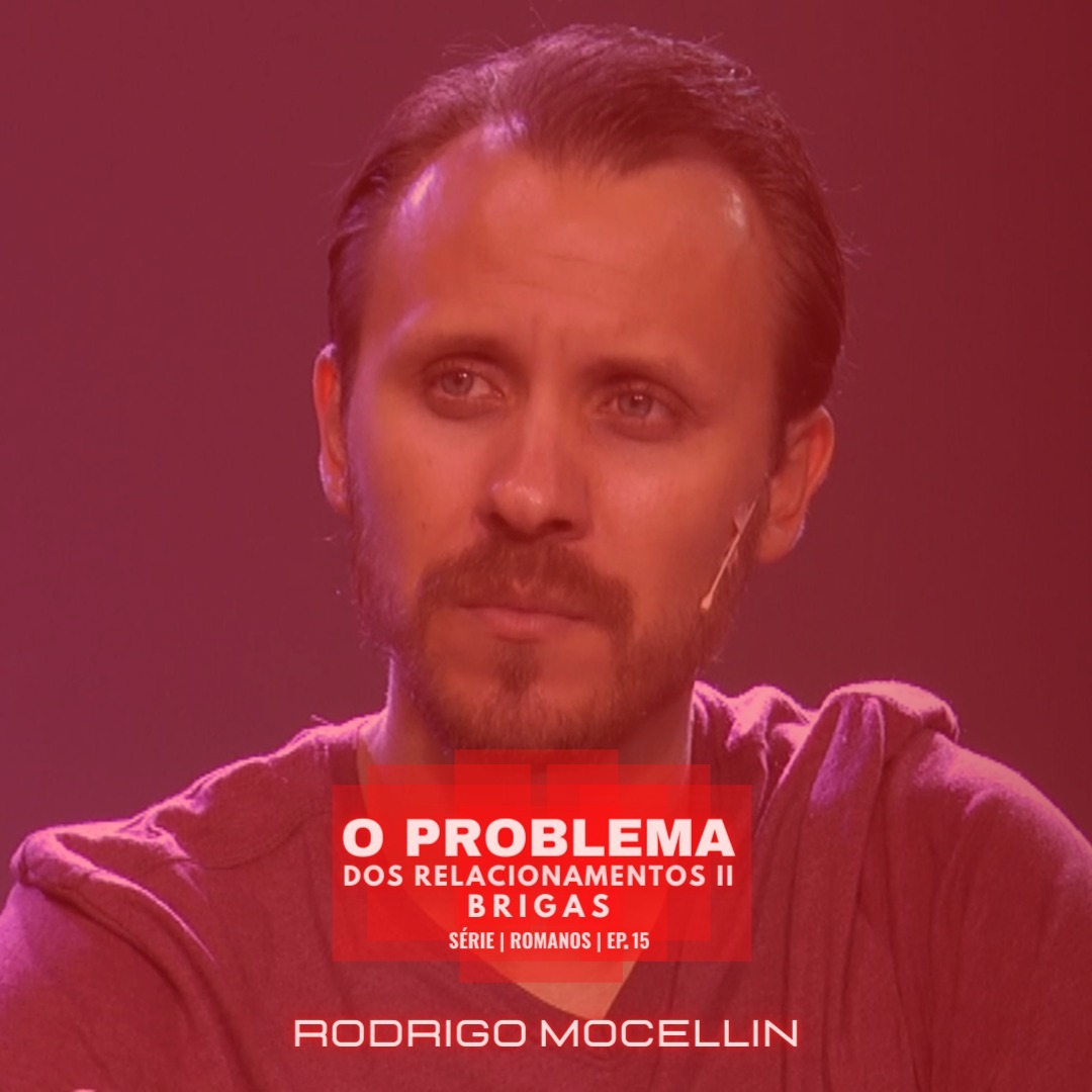 SÉRIE | ROMANOS | EP.16 | O PROBLEMA DOS RELACIONAMENTOS II BRIGAS episode artwork