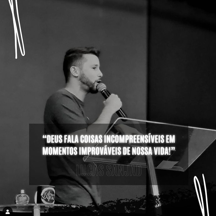 Lucas Sanjad - Deus Fala coisas incompreensíveis em momentos improváveis da nossa vida