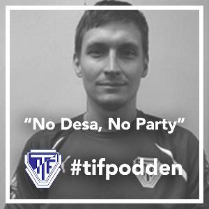 NO DESA NO PARTY | #tifpodden