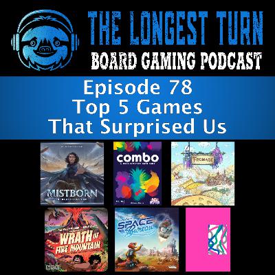 Episode 78: Top 5 Games That Surprised Us