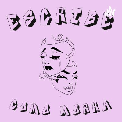 Escribe Como Morra- Episodio 4