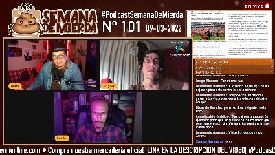 SEMANA DE MIERDA 101 (09-03-22)