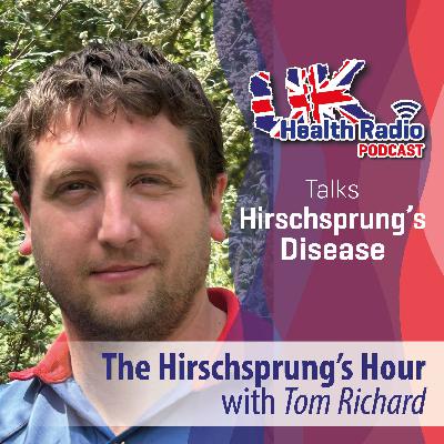 52: The Hirschsprung’s Hour with Tom Richard - Episode 52
