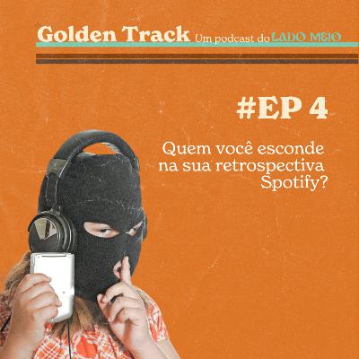 #T1E04- O Que Você esconde da Sua Retrospectiva Musical?