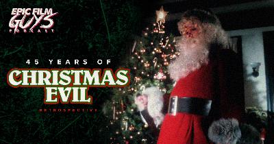 Christmas Evil (1980) 45th Anniversary Retrospective