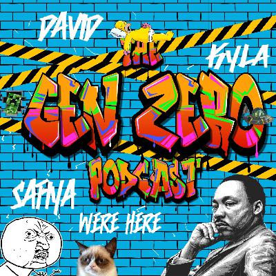 Welcome to The Gen Zero Podcast. Welcome to The Gen Zero Podcast.