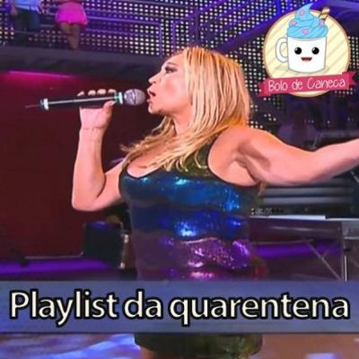 Bolo De Caneca #4 - Playlist da Quarentena