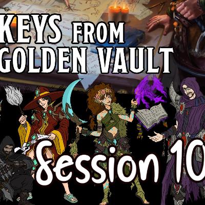 Keys from the Golden Vault Session 10 - The Stygian Gambit p3 Keys from the Golden Vault Session 10 - The Stygian Gambit p3