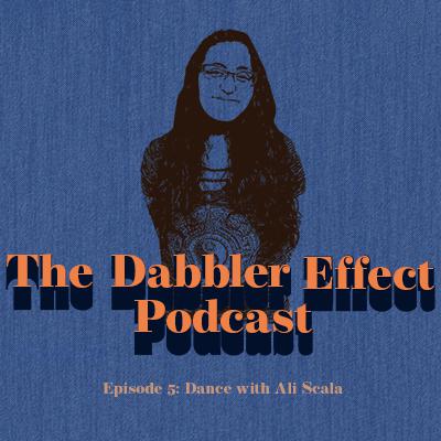 Episode 5: Dance with Ali Scala