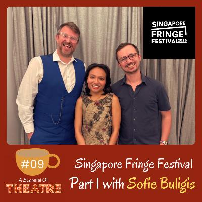 Singapore Fringe Festival (Part 1) - With Sofie Buligis Singapore Fringe Festival (Part 1) - With Sofie Buligis