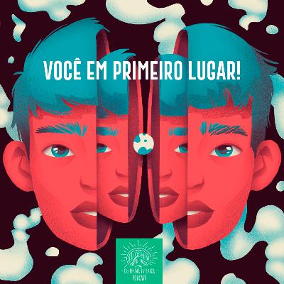 Meditação 17 - Você em primeiro lugar!