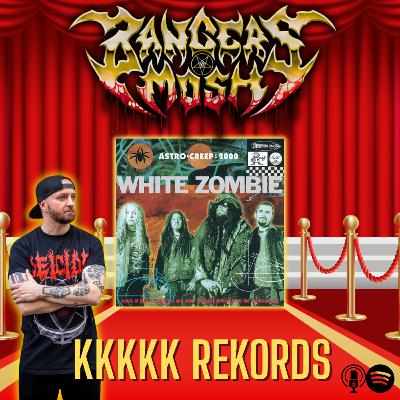 KKKKK Rekords - White Zombie 'Astro-Creep: 2000' KKKKK Rekords - White Zombie 'Astro-Creep: 2000'