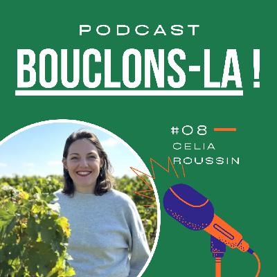 EP8 - Célia ROUSSIN - PEPITE RAISIN - Innover en réexploitant la valeur du vivant
