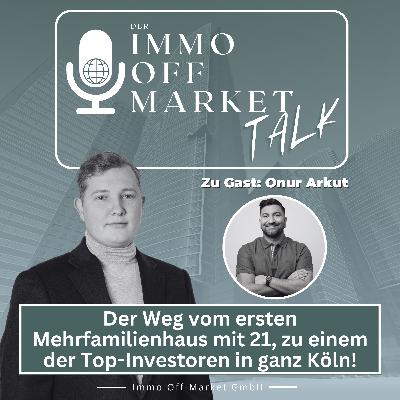 🏠😳 Der Weg vom ersten Mehrfamilienhaus mit 21, zu einem der Top-Investoren in ganz Köln! Mit Onur Arkut