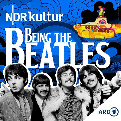 Podcast-Tipp: „Being The Beatle – Eine Poprevolution”