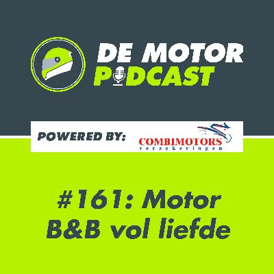 #161 Motor B&B vol liefde