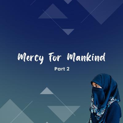 Mercy for Mankind - Part 2