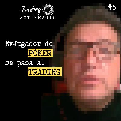 EXJUGADOR de PÓKER se pasa al TRADING PROFESIONAL