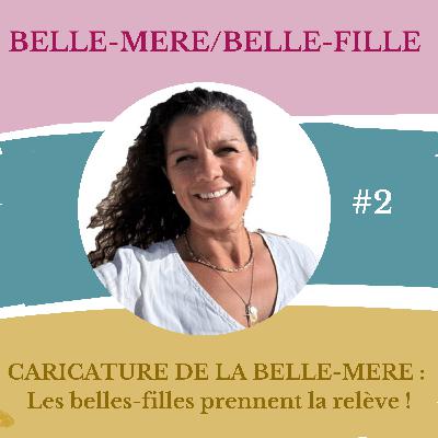 #2. Caricature de la Belle-Mère : les belles-filles prennent la relève !