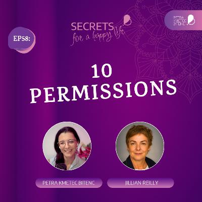 EP58: The 10 Permissions That Will Redefine Your Life – with Jill Reilly