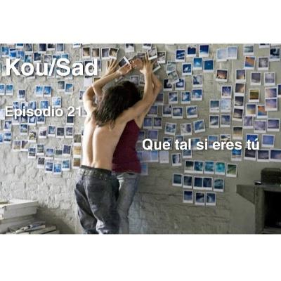 E21: Que Tal Si Eres Tu E21: Que Tal Si Eres Tu